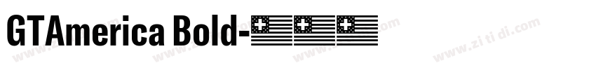 GTAmerica Bold字体转换